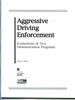 Aggressive Driving Enforcement: Evaluations of Two Demonstration Programs (Report)